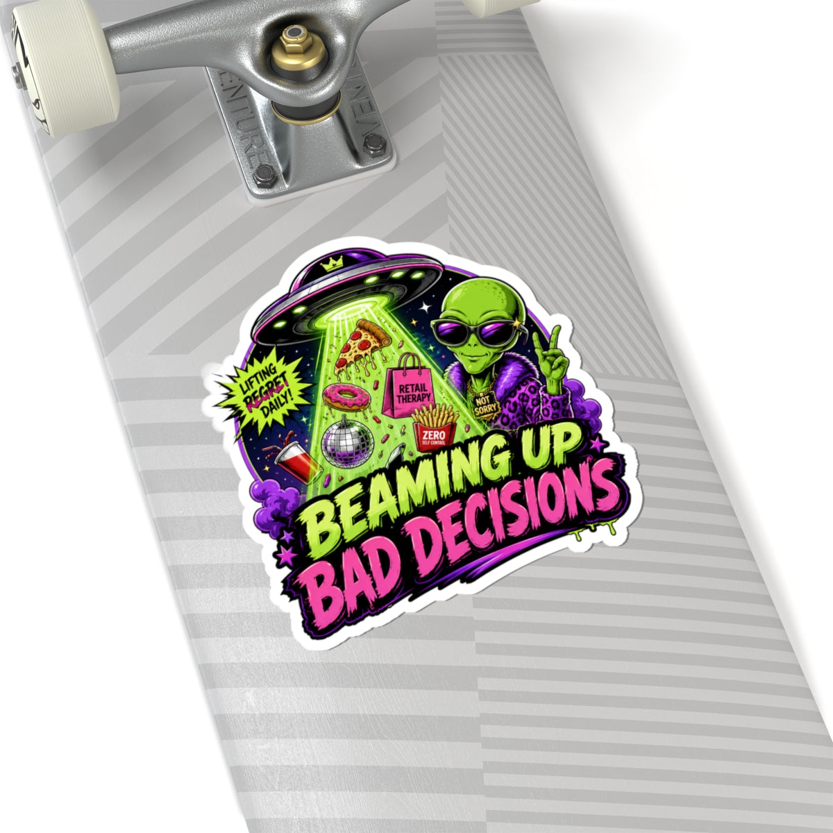 Beaming Up Bad Decisions Sticker | Kiss-Cut Vinyl Alien Design