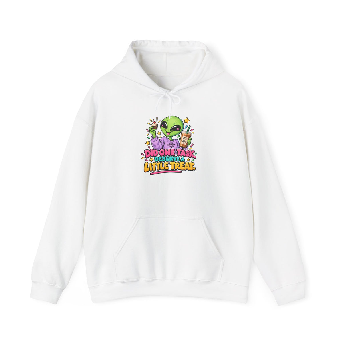 Did One Task, Deserve a Little Treat | Funny Alien Unisex Hoodie