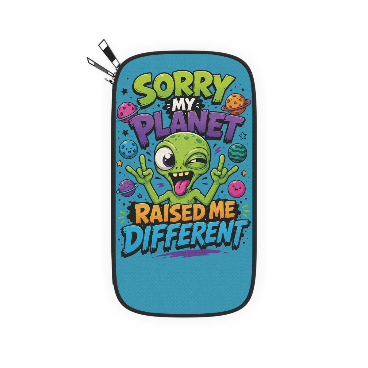 Sorry My Planet Raised Me Different Passport Wallet | Alien Space Design