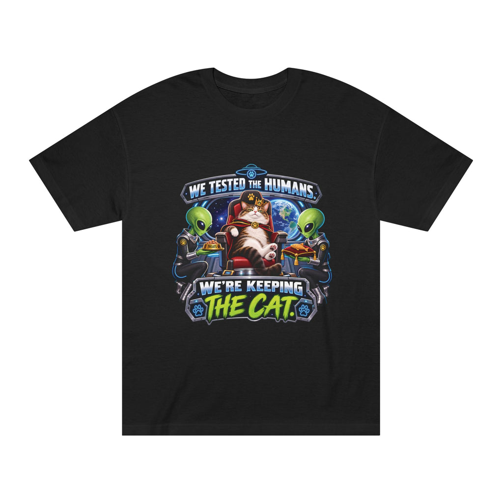 We Tested the Humans, We’re Keeping the Cat — Unisex Alien T-Shirt